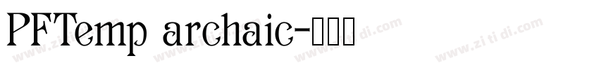 PFTemp archaic字体转换